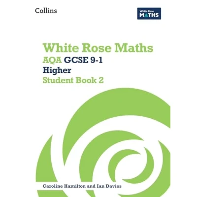 Afbeelding van White Rose Maths: AQA GCSE 9 1 Higher Student Book 2