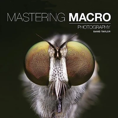 Afbeelding van Mastering Macro Photography