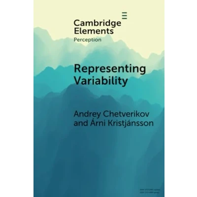 Afbeelding van Representing Variability: How Do We Process the Heterogeneity in Visual Environment?