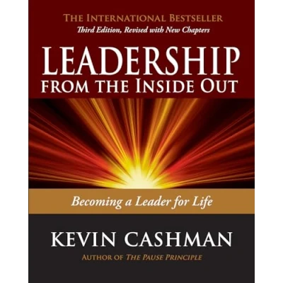 Afbeelding van Leadership from the Inside Out: Becoming a Leader for Life