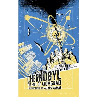 Afbeelding van Chernobyl: The Fall of Atomgrad