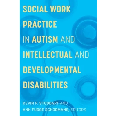 Afbeelding van Social Work Practice in Autism and Intellectual Developmental Disabilities