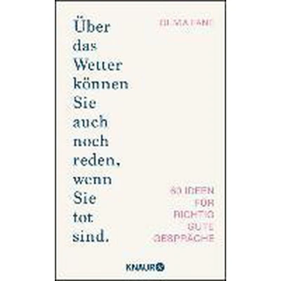 Afbeelding van Über das Wetter können Sie auch noch reden, wenn tot sind.