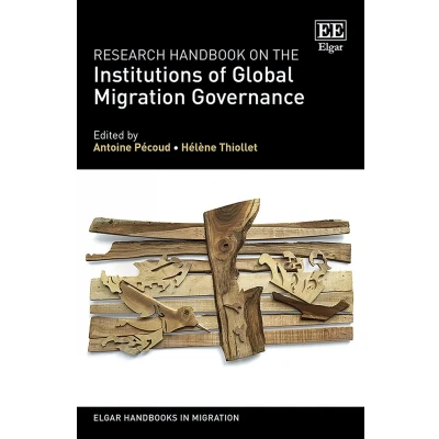 Afbeelding van Research Handbook on the Institutions of Global Migration Governance