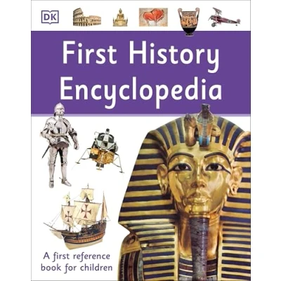 Afbeelding van First History Encyclopedia: A Reference Book for Children (DK Reference)