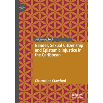 Afbeelding van Gender, Sexual Citizenship and Epistemic Injustice in the Caribbean