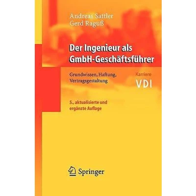 Afbeelding van Der Ingenieur als GmbH Geschäftsführer: Grundwissen, Haftung, Vertragsgestaltung