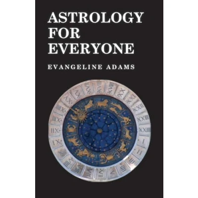 Afbeelding van Astrology for Everyone What it is and How Works
