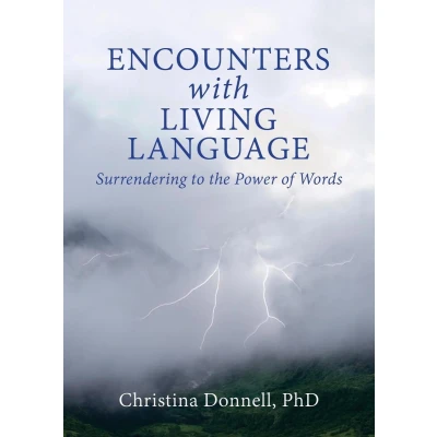 Afbeelding van Encounters with Living Language: Surrendering to the Power of Words