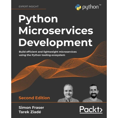 Afbeelding van Python microservices Development Second Edition: Build efficient and lightweight using the tooling ecosystem
