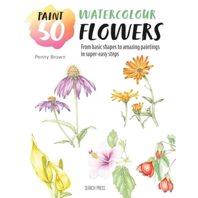 Afbeelding van Paint 50: Watercolour Flowers: From Basic Shapes to Amazing Paintings in Super Easy Steps
