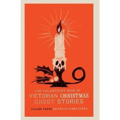 Afbeelding van The Valancourt Book of Victorian Christmas Ghost Stories, Volume Three