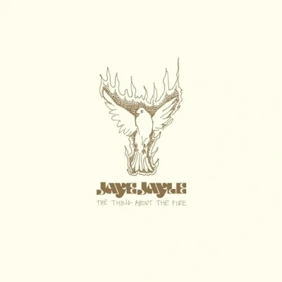 Afbeelding van Jaye Jayle Thing About the Fire (Single)