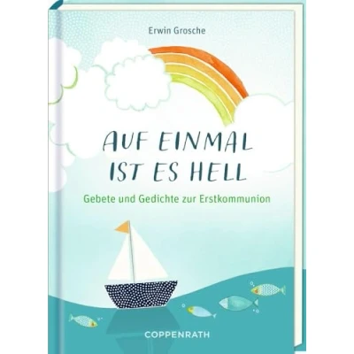 Afbeelding van Auf einmal ist es hell: Gebete und Gedichte zur Erstkommunion