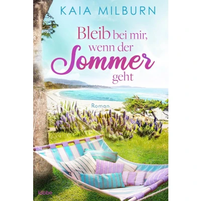 Afbeelding van Bleib bei mir, wenn der Sommer geht: Roman