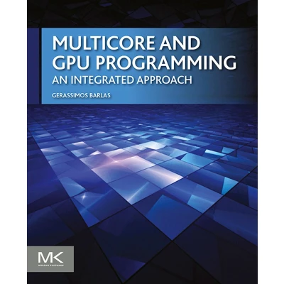 Afbeelding van Multicore and GPU Programming: An Integrated Approach