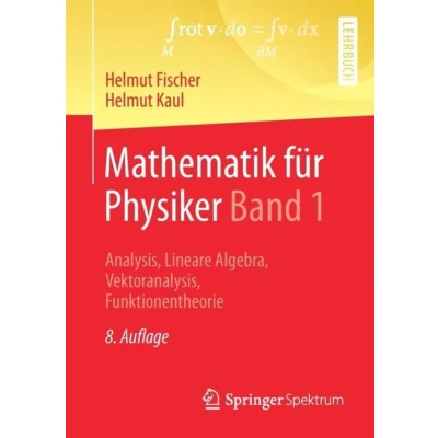 Afbeelding van Mathematik für Physiker Band 1: Analysis, Lineare Algebra, Vektoranalysis, Funktionentheorie