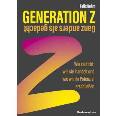 Afbeelding van Generation Z Ganz anders als gedacht: wie sie tickt, handelt und wir ihr Potenzial erschließen