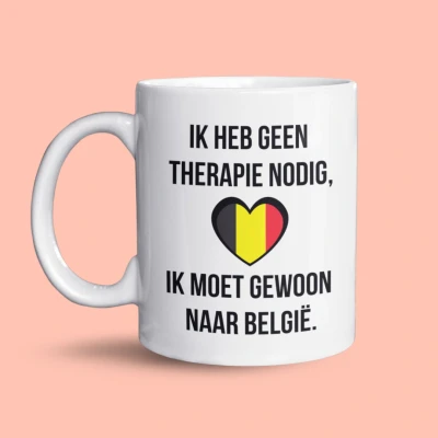 Afbeelding van NietMokken.be Grappige mok “Ik heb geen therapie nodig, ik moet gewoon naar België Cadeau voor fans Humor Aan beide zijden bedrukt Vaatwasser en magnetronbestendig Keramische tas 325ml