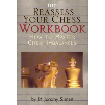 Afbeelding van Reassess Your Chess Workbook: How to Master Imbalances