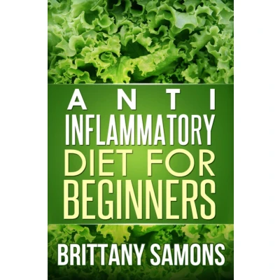 Afbeelding van ANTI INFLAMMATORY DIET FOR BEGINNERS