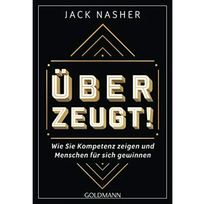 Afbeelding van Überzeugt!: Wie Sie Kompetenz zeigen und Menschen für sich gewinnen