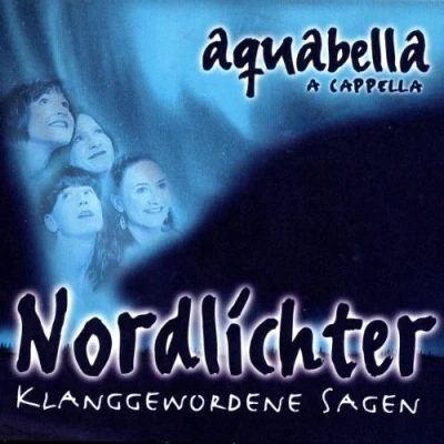 Afbeelding van Aquabella Nordlichter. Klanggewordene Sagen (CD)