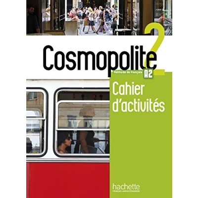 Afbeelding van Cosmopolite 2 Cahier d&#039;activités (A2): Vol.
