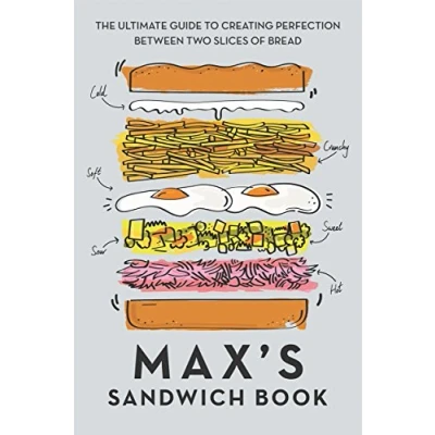 Afbeelding van Max&#039;s Sandwich Book: The Ultimate Guide to Creating Perfection Between Two Slices of Bread
