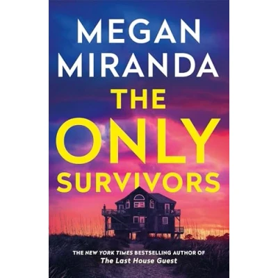 Afbeelding van THE Only Survivors: tense, gripping thriller from author of Reese Book Club pick LAST HOUSE GUEST