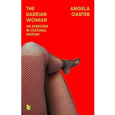 Afbeelding van The Sadeian Woman: Virago 50th Anniversary Edition