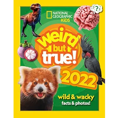 Afbeelding van Weird but true! 2022: wild and wacky facts &amp; photos!