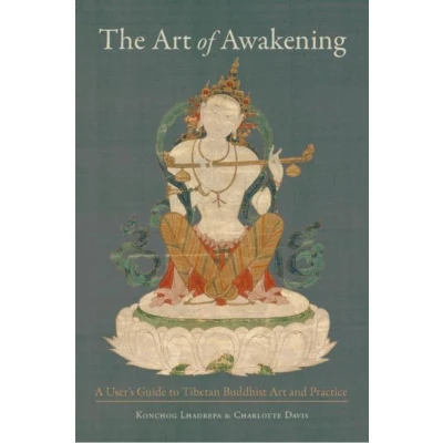 Afbeelding van The Art of Awakening: A User&#039;s Guide to Tibetan Buddhist and Practice