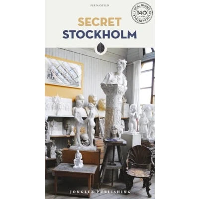Afbeelding van Secret Stockholm: A guide to the unusual and unfamiliar