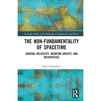 Afbeelding van The Non Fundamentality of Spacetime: General Relativity, Quantum Gravity, and Metaphysics