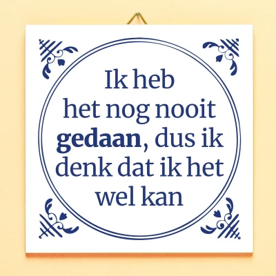 Afbeelding van Tegeltje Ik Heb Het Nog Nooit Gedaan van Ditverzinjeniet