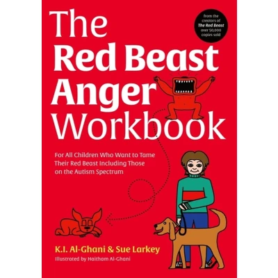 Afbeelding van the Red Beast Anger Workbook: For All Children Who Want to Tame Their Including Those on Autism Spectrum