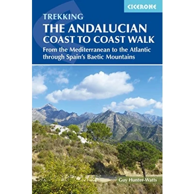 Afbeelding van the Andalucian Coast to Walk: From Mediterranean Atlantic through Baetic Mountains