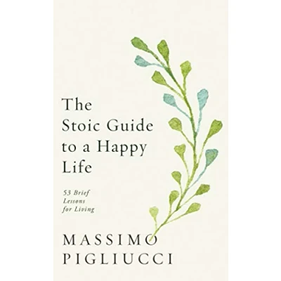 Afbeelding van The Stoic Guide to a Happy Life: 53 Brief Lessons for Living