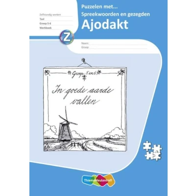 Afbeelding van Ajodakt Taal 5ex Groep 5 6 Puzzelen met spreekwoorden en gezegden Werkboek