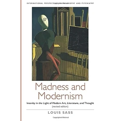 Afbeelding van Madness and Modernism: Insanity in the light of modern art, literature, thought (revised edition)