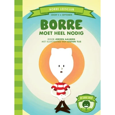 Afbeelding van Borre moet heel nodig (Hardback)