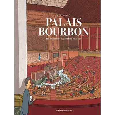 Afbeelding van Palais Bourbon: Les coulisses de l&#039;Assemblée Nationale