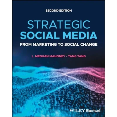 Afbeelding van Strategic Social Media: From Marketing to Change
