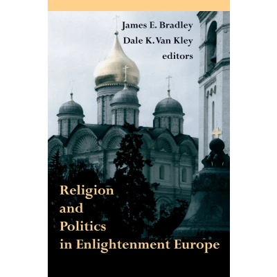 Afbeelding van Religion and Politics in Enlightenment Europe