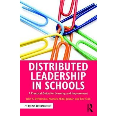 Afbeelding van Distributed Leadership in Schools: A Practical Guide for Learning and Improvement