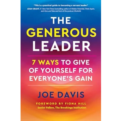 Afbeelding van The Generous Leader: 7 Ways to Give of Yourself for Everyone’s Gain