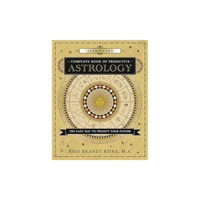Afbeelding van Llewellyn&#039;s Complete Book of Predictive Astrology: The Easy Way to Predict Your Future: 3