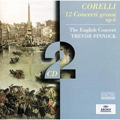 Afbeelding van Trevor Pinnock, The English Concert Corelli: 12 Concerti Grossi Op.6 (2 CD)