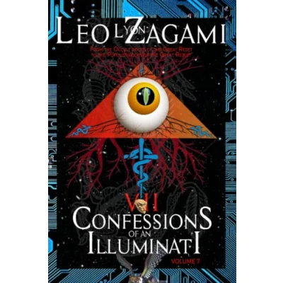 Afbeelding van Confessions of an Illuminati Volume 7: From The Occult Roots Great Reset to Populist Reject